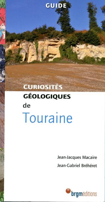 Curiosités géologiques de Touraine par J.-J. Macaire et J.-G. Bréhéret